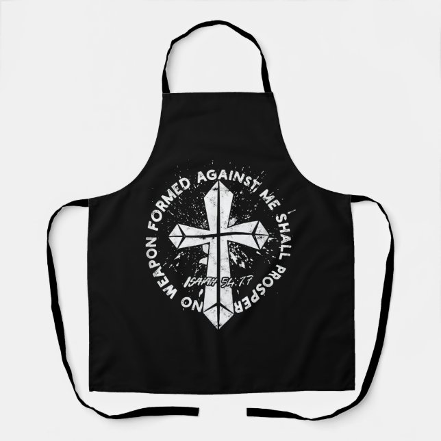 No Weapon Formed Against me shall prosper Faith in Apron (Front)