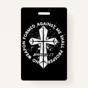 No Weapon Formed Against me shall prosper Faith in ID Badge