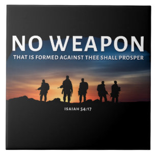No Weapon Formed Against You Shall Prosper Bible   Tile