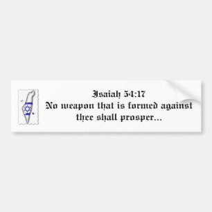No Weapon Shall Prosper Bumper Sticker