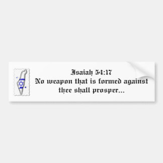 No Weapon Shall Prosper Bumper Sticker