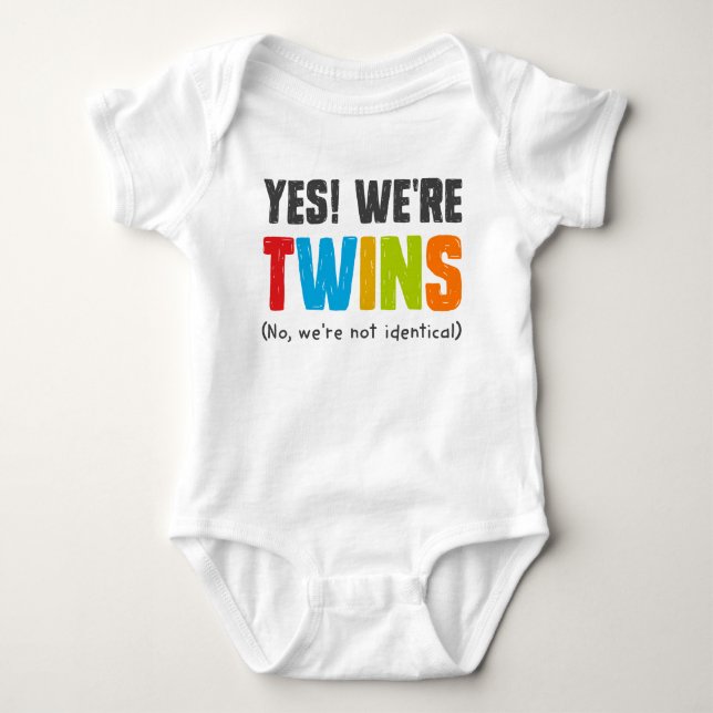 No, We're Not Identical Baby Bodysuit (Front)