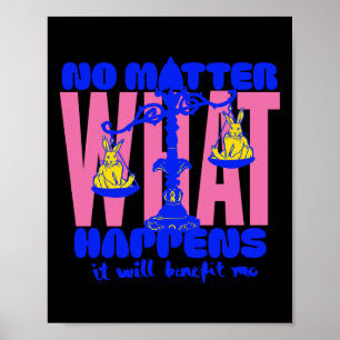 No What Happens Sticker  Poster