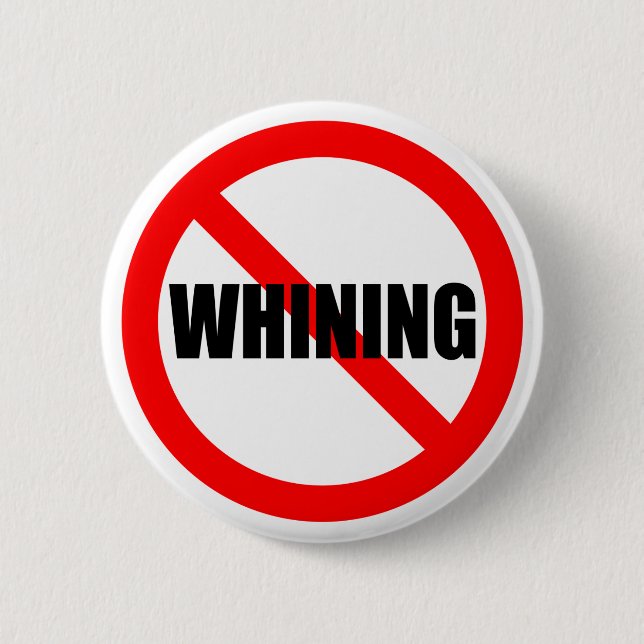 No Whining Button (Front)