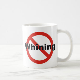 no whining coffee mug