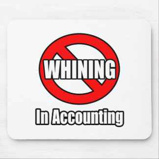 No Whining In Accounting Mouse Mat