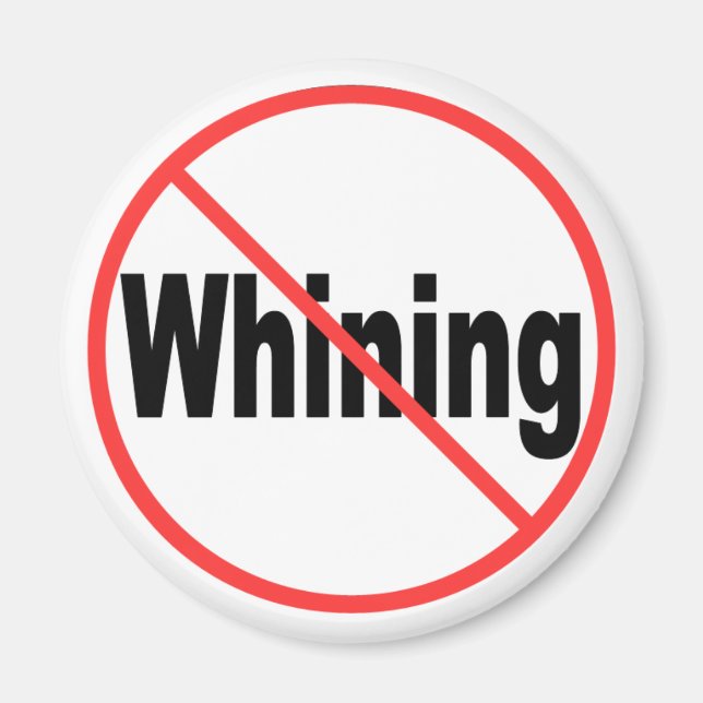No Whining Magnet (Front)