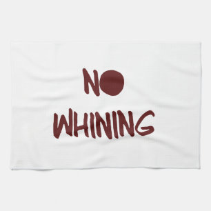 No Whining Motivational Workout Gym Tea Towel