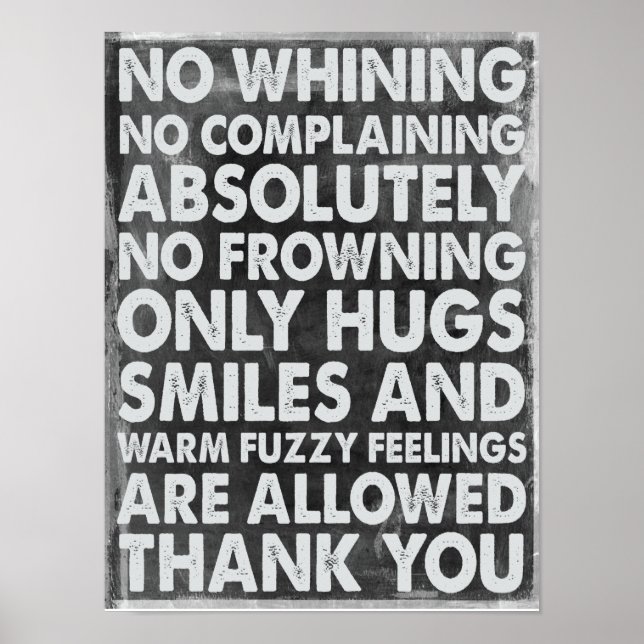 No Whining Poster (Front)