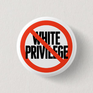 No White Privilege 3 Cm Round Badge