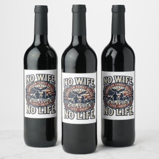 No wife, No life -i love family- Wine Label