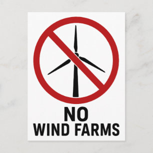 No Wind Farms - No Wind Turbines Postcard