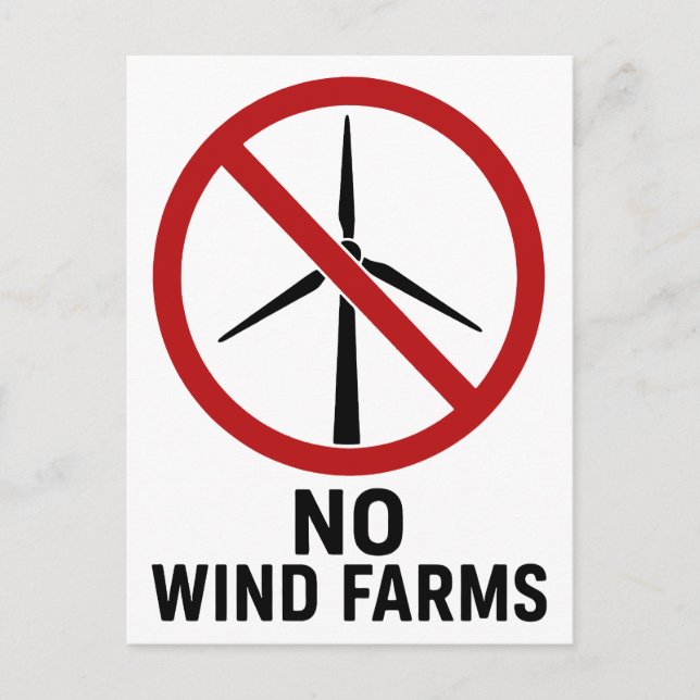 No Wind Farms - No Wind Turbines Postcard (Front)