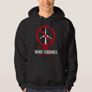 No wind turbines rural protest hoodie