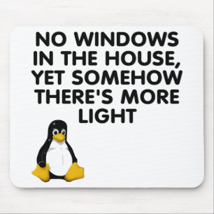 No windows in the house... mouse mat