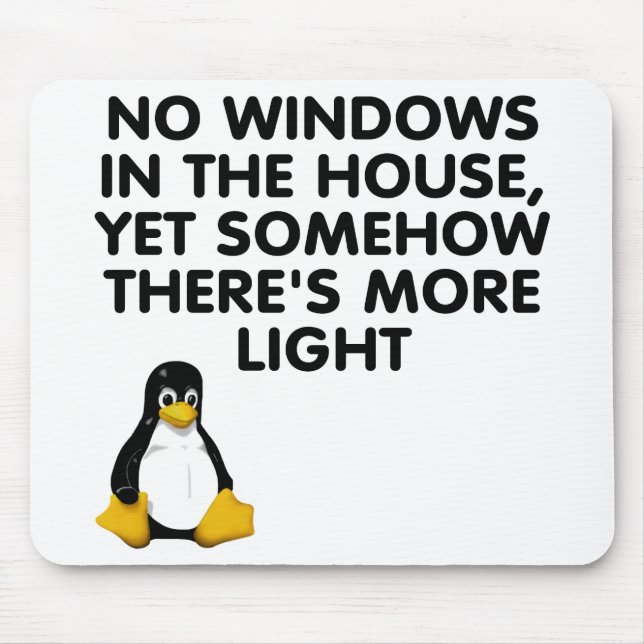 No windows in the house... mouse mat (Front)