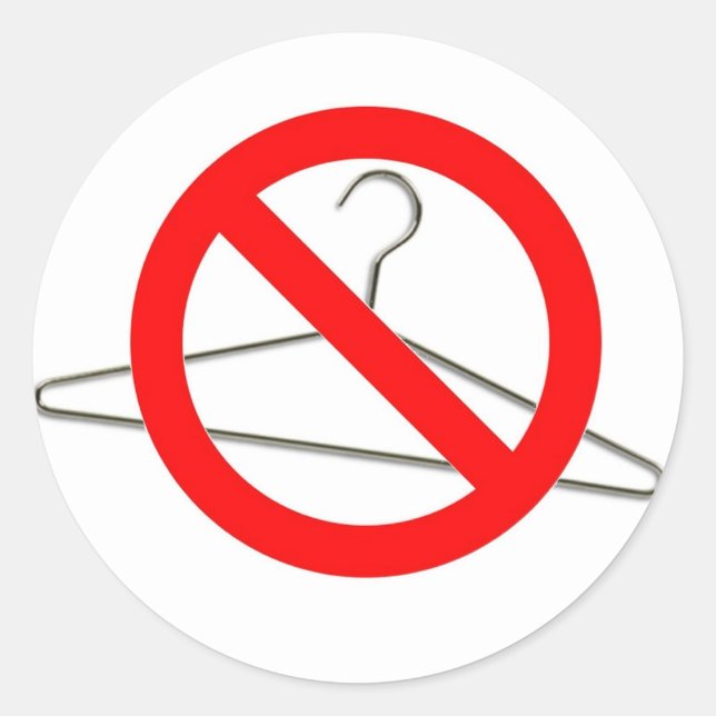No Wire Hangers!!! Classic Round Sticker (Front)
