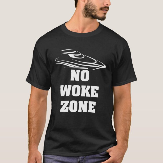 No Woke Zone Anti Democrat Liberal Leftist Pro Rep T-Shirt (Front)