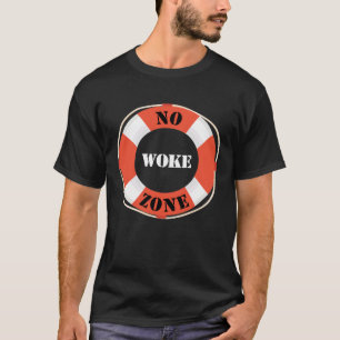 No Woke Zone Anti Democrat Liberal Leftist Republ T-Shirt