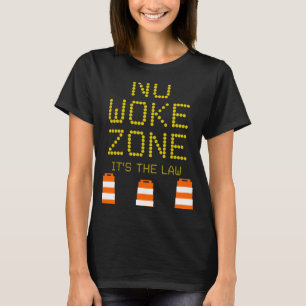 No Woke Zone Anti Democrat Liberal Leftist  Republ T-Shirt