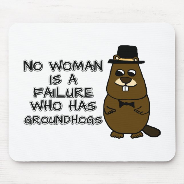 No woman is a failure who has Groundhogs Mouse Mat (Front)