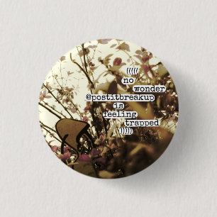 no wonder @postitbreakup is feeling trapped 3 cm round badge