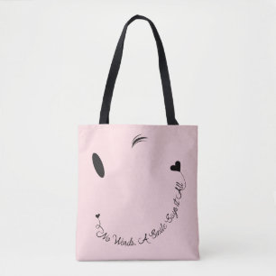 No Words, Smiles Say It All Tote Bag