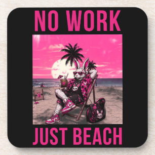 No Work Just Beach Coaster