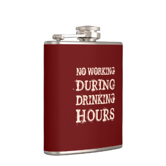 No Working During Drinking Hours Hip Flask