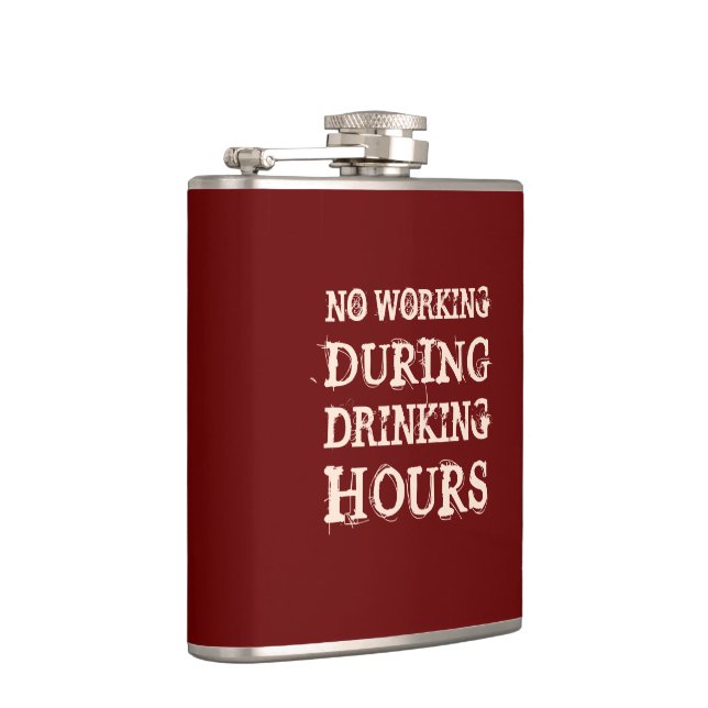 No Working During Drinking Hours Hip Flask (Right)