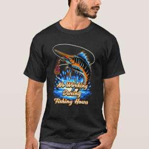 No Working Fishing Hours Introvert Lifestyle Antis T-Shirt