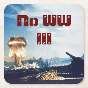 No World War III Square Paper Coaster
