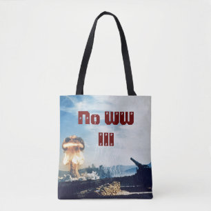 No World War III Tote Bag