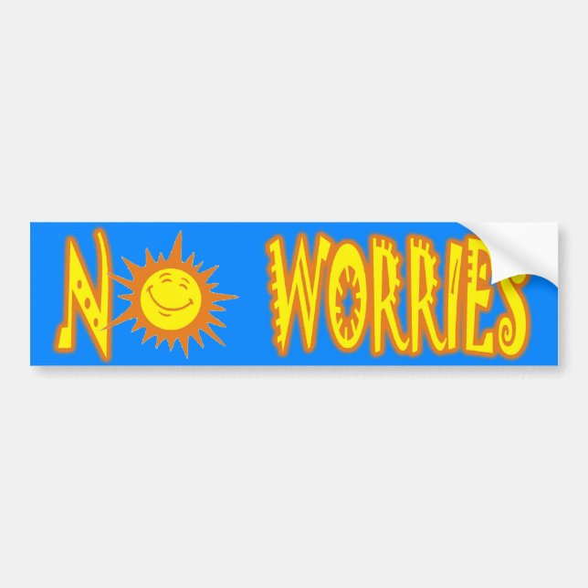 No Worries Bumper Sticker (Front)