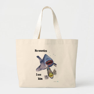 No Worries I see him Large Tote Bag