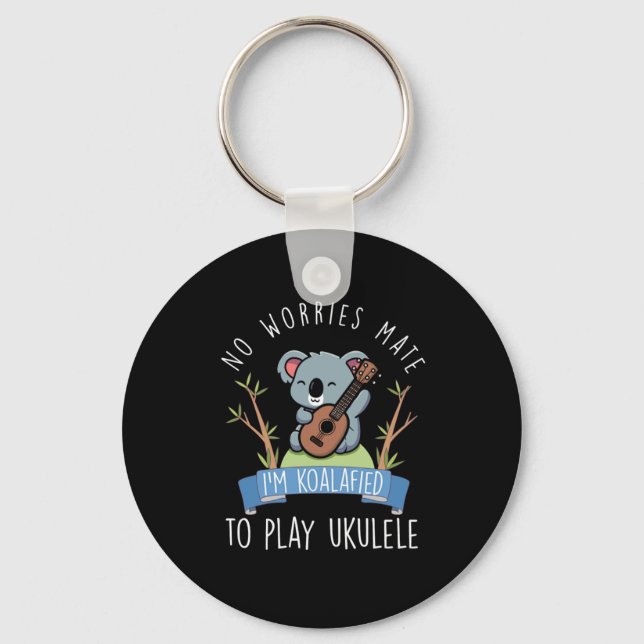 No Worries Mate Koalafied Ukulele Player Uke Gift Key Ring (Front)