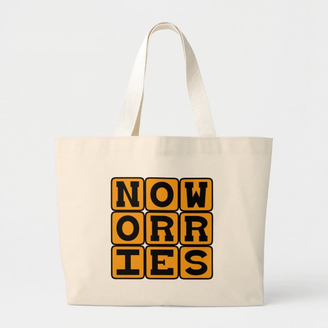 No Worries, Without A Care Large Tote Bag (Front)