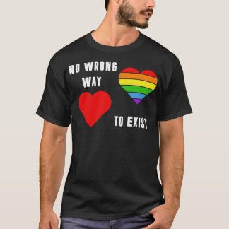 No Wrong Way to Exist  LGBT Pride Month Tee LGBTQ 