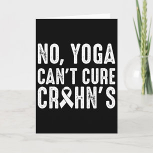 No Yoga Cant Cure Crohn's Disease  Card