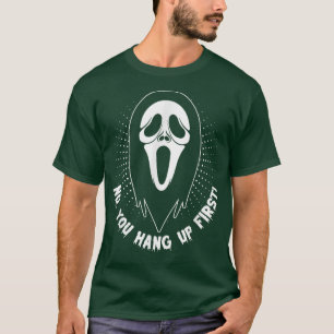 No you Hang up first Boo witches funny Halloween T T-Shirt