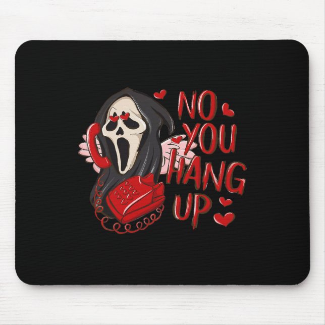 No You Hang Up First Ghost Calling Halloween Funny Mouse Mat (Front)