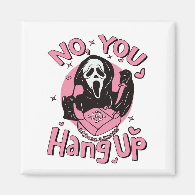 No You Hang Up Shirt, Ghostface Valentine Magnet (Front)