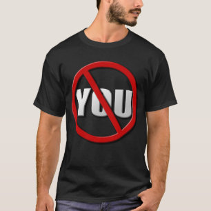 No You Symbol (For Dark Colors) T-Shirt