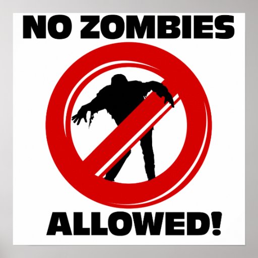 no_zombies_allowed_poster r21ddb1f913c7429fbd9a88319146f91f_ems_8byvr_512