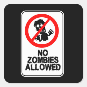 No Zombies Allowed Sticker