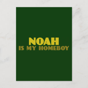Noah is my Homeboy Postcard