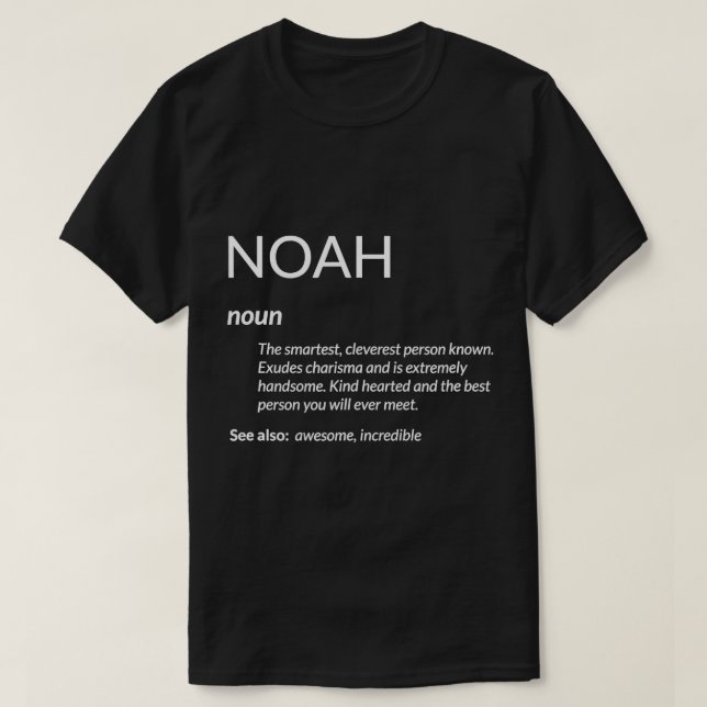 Noah Is The Best Funny Name Definition Noah T-Shir T-Shirt (Design Front)