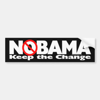NoBama: Keep the change. Bumper Sticker