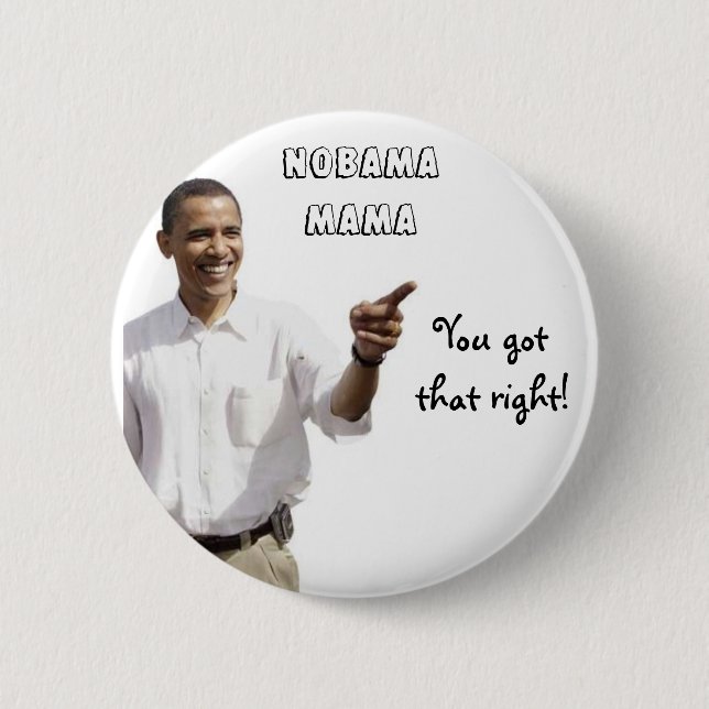 Nobama Mama 6 Cm Round Badge (Front)