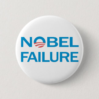 Nobel Failure Anti Obama Button